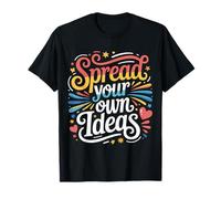 Spread Your Own Ideas Thinker Mind Thoughts ||- T-Shirt