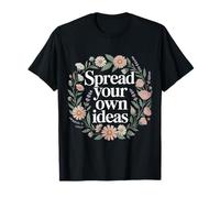 Spread Your Own Ideas Thinker Mind Thoughts - T-Shirt