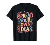 Spread Your Own Ideas Thinker Mind Thoughts - T-Shirt