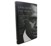 Spreading the Wealth: How Obama Is Robbing the Suburbs to Pay for the Cities
