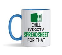 Spreadsheet Mug - 'Chill I've got a Spreadsheet for That - Gift for Friends, Colleague Work Office Coffee & Tea Lovers 11oz Ceramic Mug (Blue)