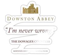 Spreadshirt Downton Abbey I'm Never Wrong Dowager Countess Sticker Size S (10 x 10 cm), 10 x 10 cm, White Glossy