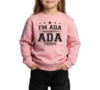 Spreadshirt I’m Ada Doing Ada Things Kids Premium Organic Sweatshirt, 110/116 (4 Years), rose