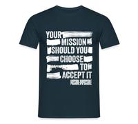 Spreadshirt Mission Impossible The Final Reckoning Quote White Men’s T-Shirt, M, Navy