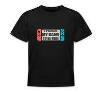 Spreadshirt Switch I Paused My Game to Be Here Teenage T-Shirt, 152/164 (12-14 Years), Black