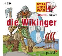 Sprecher: Philipp Schepmann - Ich weiss was! Albert E. erklärt die Wikinger Kinder Wissens CD Hörbuch