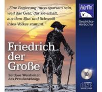 Sprecher: wird noch vervollständigt - Friedrich der Große - Zeitlose Weisheiten des Preußenkönigs