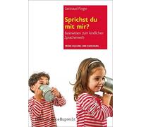 Sprichst du mit mir?: Basiswissen zum kindlichen Spracherwerb by Gertraud Finger