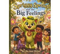 Spriggy Sprout and the Big Feelings