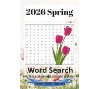 Spring 2026 Word Search Puzzle Book: Word Searched with Easy to Read Print about Spring, Flowers, Seasons and More/ 6x9 inches, 110 pages / 50+ Puzzles...Gift for Vacations, Holidays and Free Times