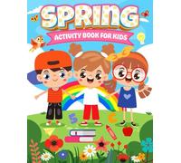 Spring Activity Book for Kids: "Fun and Creative Activities for Little Ones to Celebrate the Season!". Counting, Pre-writing, Coloring...and more.