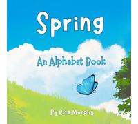 SPRING: An Alphabet Book