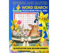 Spring and Easter Word Search Puzzle Book For All Ages: 26 Puzzles For Calm, Relaxing Moments