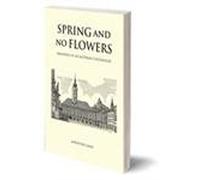 Spring and No Flowers: Memories of an Austrian Childhood