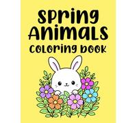 Spring Animals Coloring Book || Floral || Adorable Animals || Activity Book || Flowers || Gardening