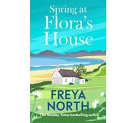 SPRING AT FLORA'S HOUSE
