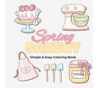 Spring Bakery: Simple & Easy Coloring Book