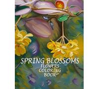 Spring Blossoms: A Flower Coloring Book for Kids