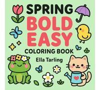 Spring - Bold & Easy Coloring Book for Kids & Adults