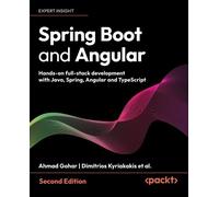 Spring Boot and Angular: Hands-on full-stack development with Java, Spring, Angular and TypeScript
