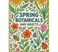 Spring Botanicals and Insect Colouring Book