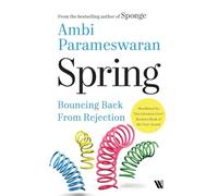 Spring : Bouncing Back from Rejection