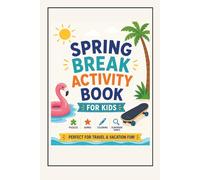 Spring Break Activity Book for Kids: Includes Mazes, Word Games, Coloring & Scavenger Hunt (Sunny Day Activity Series Bundle)