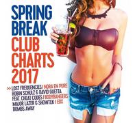 SPRING BREAK CLUB CHARTS 2017 (EDX, DIXIE, SEAN FINN, MARC KORN, ...) 2 CD NEW