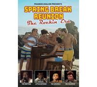 Spring Break Reunion: The Rockin' Era [DVD]