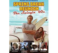Spring Break Reunion: The Swingin' 60s