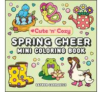 Spring Cheer Mini Coloring Book – Cute and Cozy – Adams Media Corporation