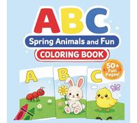 Spring Coloring Book: Coloring Book for Toddlers and Preschool Kids | Animal Coloring book | Book and Coloring Pages | Easy alphabet Book for Boys & ... Book with Spring Animals (Ages 1-3, 4+)