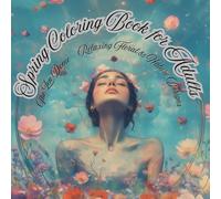 Spring Coloring Book for Adults: The Zen Dome - Relaxing Floral & Nature Designs