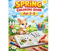 Spring coloring book for kids age 2 - 5: easy workbook for toddlers | Easter season flowers butterflies coloring