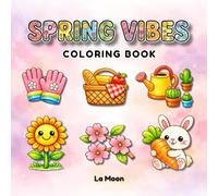 Spring Coloring Book for Kids Ages 4-8: Bold and Easy Large Print Designs with Cute Animals, Flowers and Fun Spring Scenes (Bold & Easy Coloring Book)