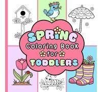 Spring Coloring Book for Toddlers: Big & Simple Spring Designs to Color and Learn First Words (Coloring Books for Toddlers & Preschoolers)