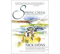 Spring Creek: Thirtieth Anniversary Edition
