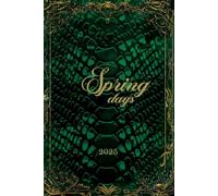 Spring Days 2025 Daily Planner: Numerological Recommendations | March, April, May Edition