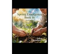 Spring Emergence: Book 16 of The Awakening Chronicles