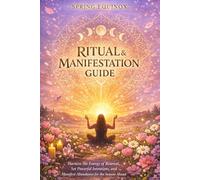 Spring Equinox Ritual and Manifestation Guide: Sacred Practices, Intentions, and Ceremonies to Welcome Renewal, Balance, and New Beginnings