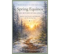 Spring Equinox: The Return of Balance: Stories, Word Puzzles, and Reflection for the Turning Year (Seasons & Skies™)