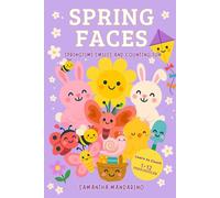 Spring Faces: A Cute Counting Book for Toddlers Ages 2-5 | Learn Numbers 1-12 with Flowers, Chicks, Bees, Kites & More: A Bright and Fun Spring-Themed ... Numbers & Spring Animals (SEASONS FACES)