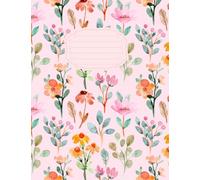 Spring Floral Composition Notebook: Premium College Ruled Composition Book | 100 Sheets 200 Pages | Watercolor | Wildflower Pattern Journal for Women, Girls & Nature Lovers | 7.5 x 9.75 Inches