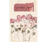 Spring Floral Gratitude Journal: Mauve Pink 5-Minute Daily Affirmations and Reflection Notebook with Template, 6x9 inches, His and Hers Gifts