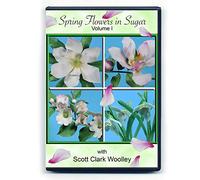 Spring Flowers In Sugar (Volume I) with Scott Clark Woolley (NTSC DVD format)