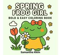 Spring Frog Girl: Cute & Cozy Springtime Coloring Book (Bold & Easy Coloring Series)