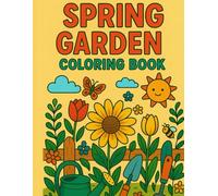 Spring Garden Coloring and Activity Book