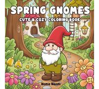 Spring Gnomes: Cute & Cozy Coloring Book for Adults: Simple and Relaxing Designs for Stress Relief