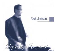 Spring Harvest by Rick Jensen (2002-08-27)