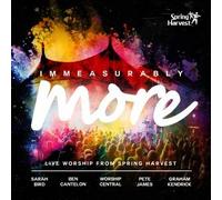 Spring Harvest - Immeasurably More - Live Worship From Spring Harvest 2015